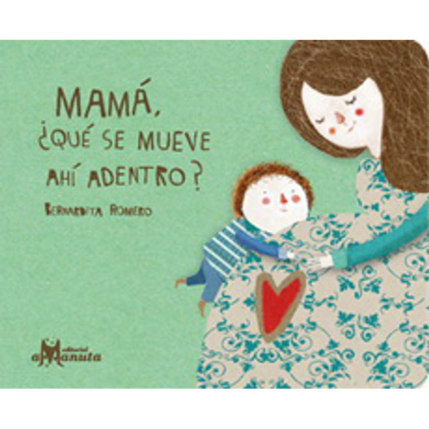 Mama Que Se Mueve Ahi Adentro 1