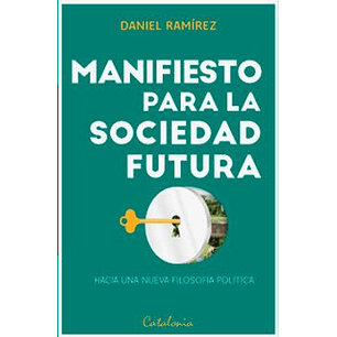 Manifiesto Para La Sociedad Futura