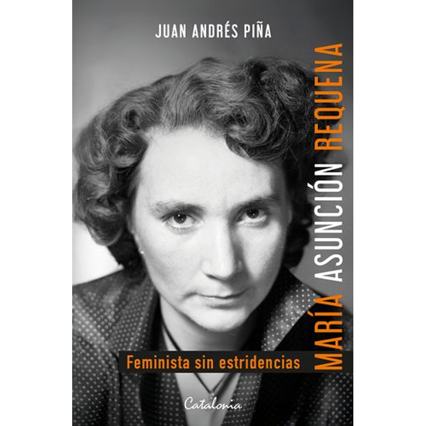 Maria Asuncion Requena Feminista Sin Estridencias 1