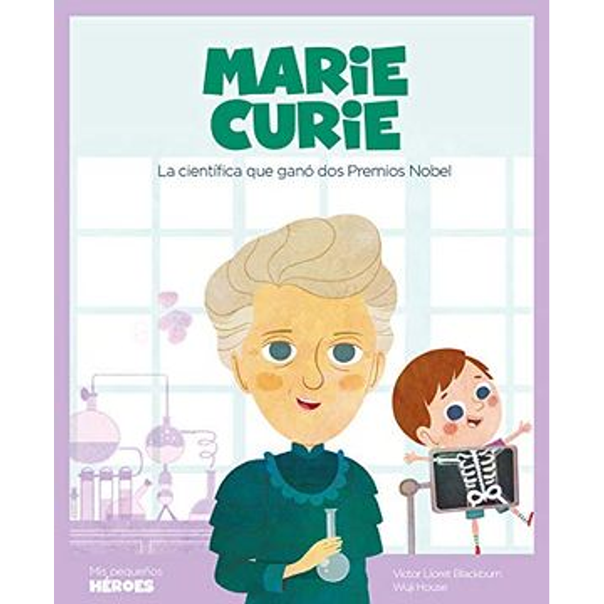 Marie Curie (Mis Pequeños Heroes) 1
