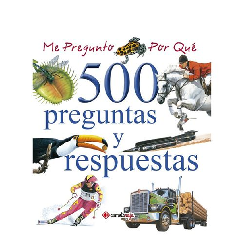 Me Pregunto Por Que 500 Preguntas Y Respuestas Tomo I 1