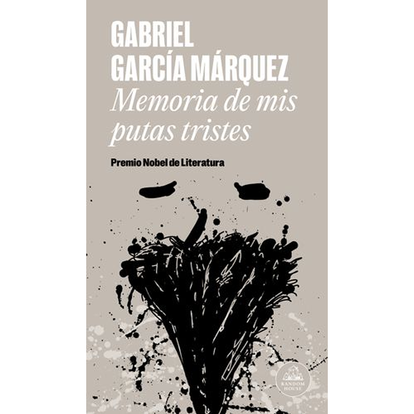 Memoria De Mis Putas Tristes (Debolsillo) 1