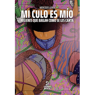 Mi Culo Es Mio Mujeres Que Bailan Como Se Les Canta