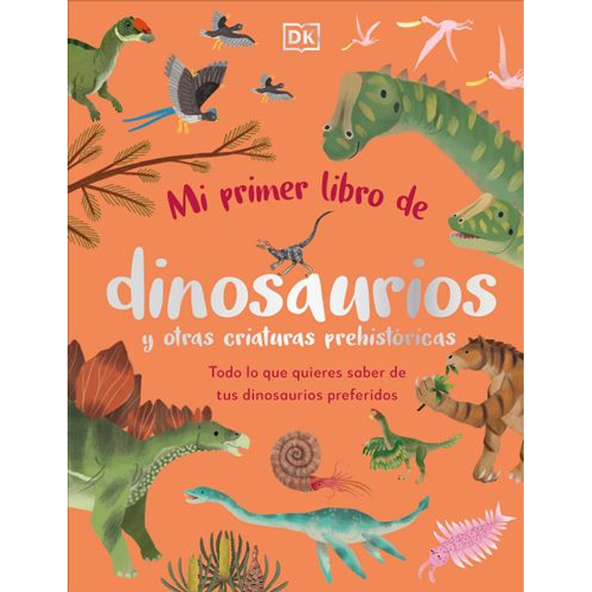 Mi Primer Libro De Dinosaurios Y Otras 1