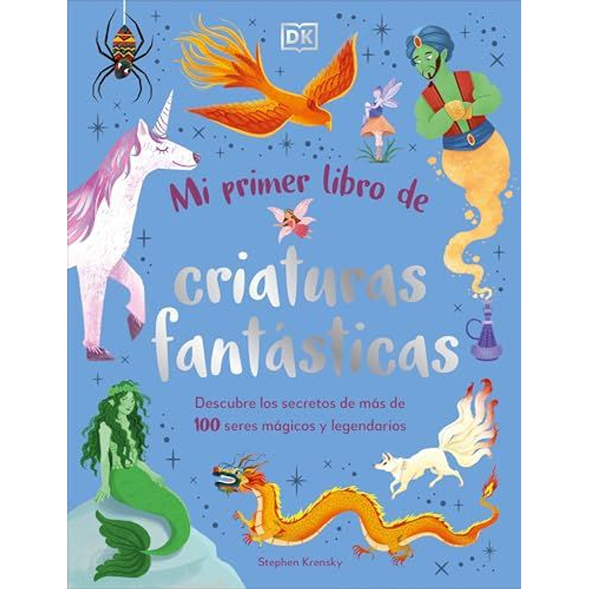 Mi Primer Libro De Criaturas Fantásticas 1