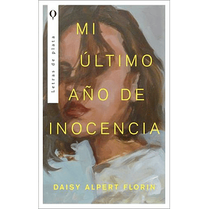 Mi Ultimo Año De Inocencia