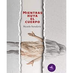 Mientras Huya El Cuerpo