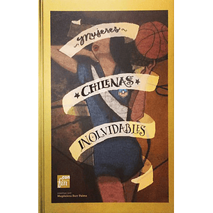 Mujeres Chilenas Inolvidables