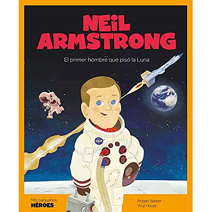 Neil Armstrong (Mis Pequeños Heroes)