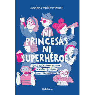 Ni Princesas Ni Superheroes