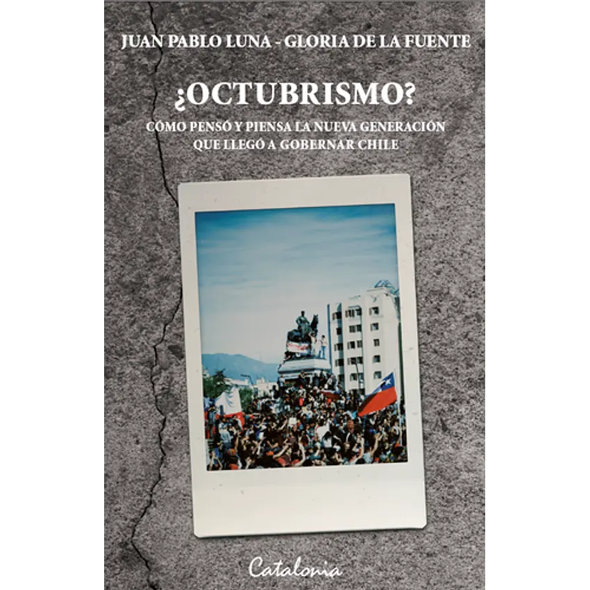 Octubrismo Como Penso Y Piensa La Nueva Generacion 1