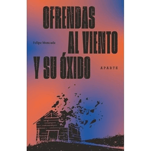 Ofrendas Al Viento Y Su Oxido