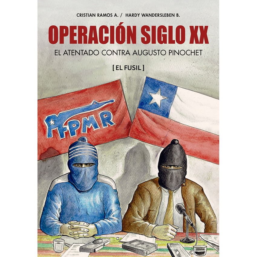 Operacion Siglo Xx (El Fusil) 1