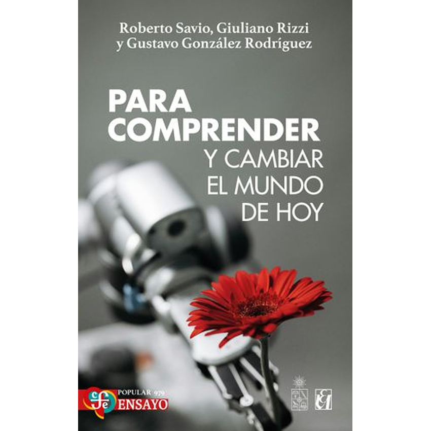 Para Comprender Y Cambiar El Mundo De Hoy 1