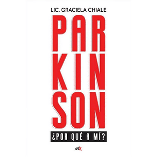 Parkinson Por Que A Mi