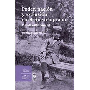 Poder Nacion Y Exclusion En El Cine Temprano