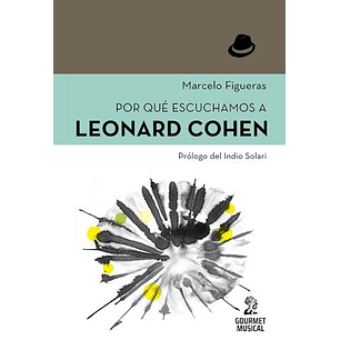Por Que Escuchamos A Leonard Cohen