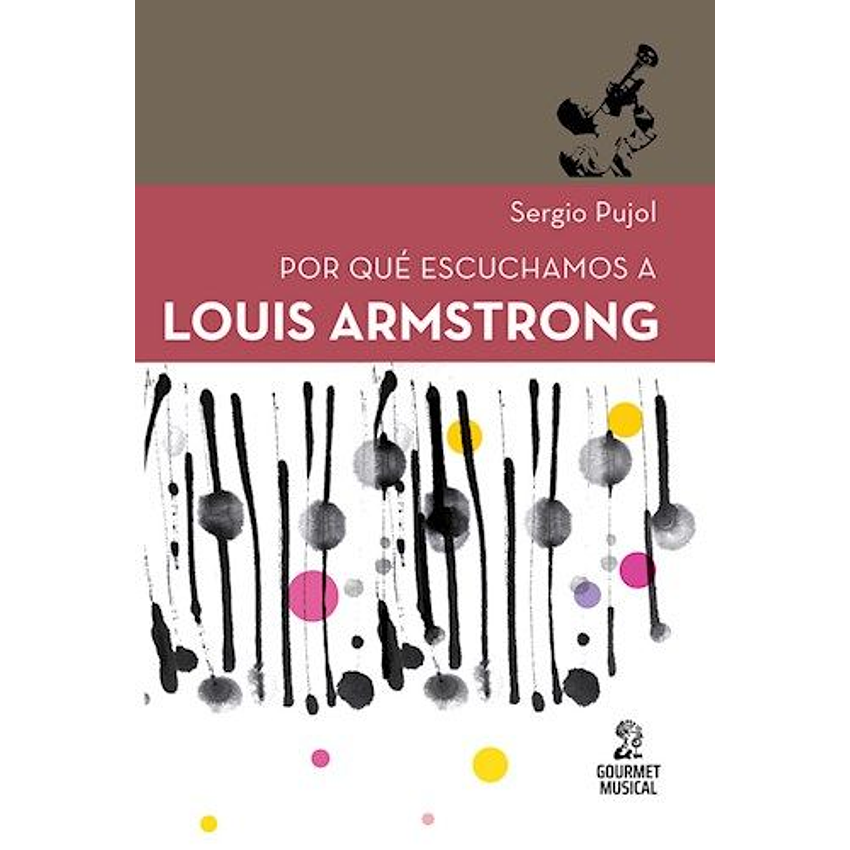Por Que Escuchamos A Louis Armstrong 1