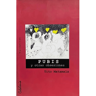 Pubis Y Otras Obsesiones.
