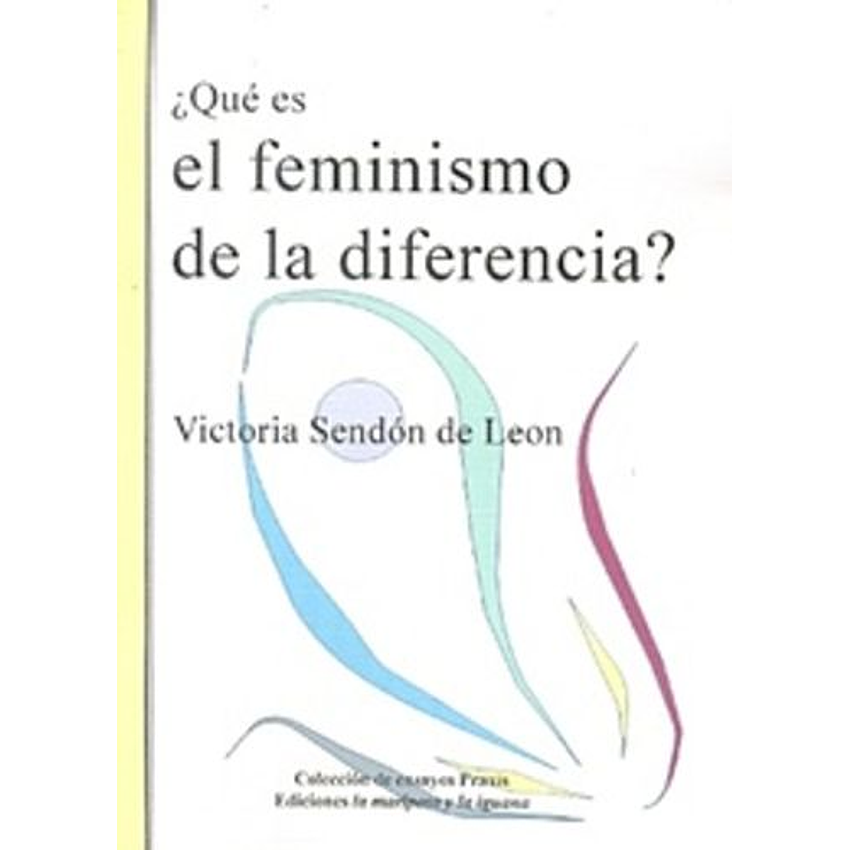 Que Es El Feminismo De La Diferencia 1