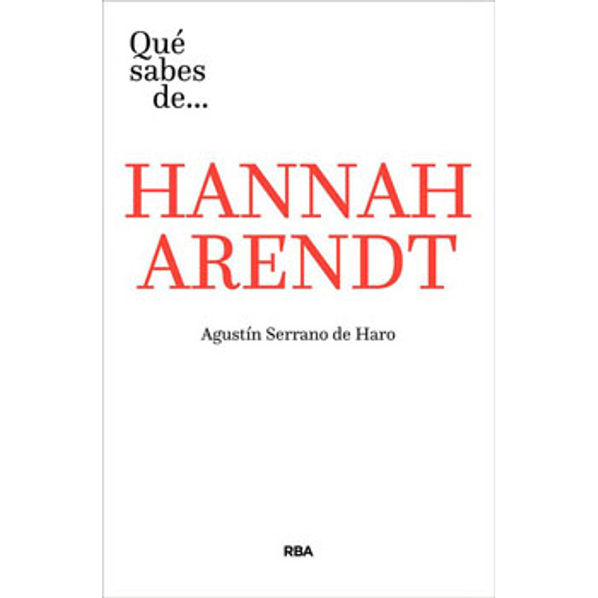 Que Sabes De Hannah Arendt 1