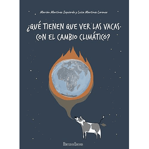 Que Tienen Que Ver Las Vacas Con El Cambio Climatico?