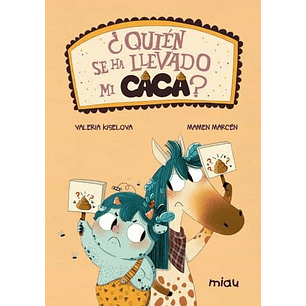 Quien Se Ha Llevado Mi Caca? 