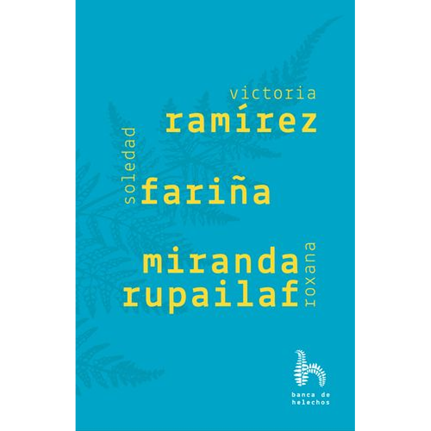 Ramirez Fariña Miranda Rupailaf 1
