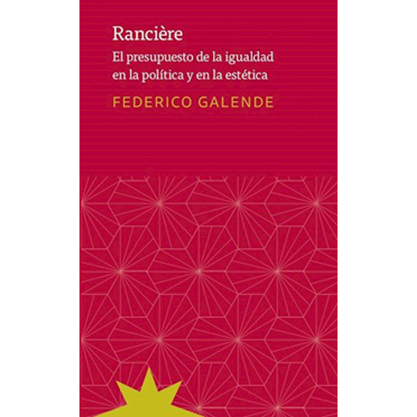 Ranciere El Presupuesto De La Igualdad En La Politica Y En La Estetica 1