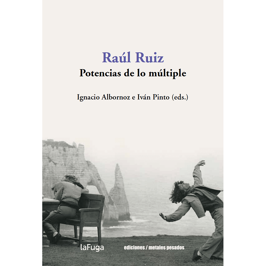 Raul Ruiz Potencias De Lo Multiple 1