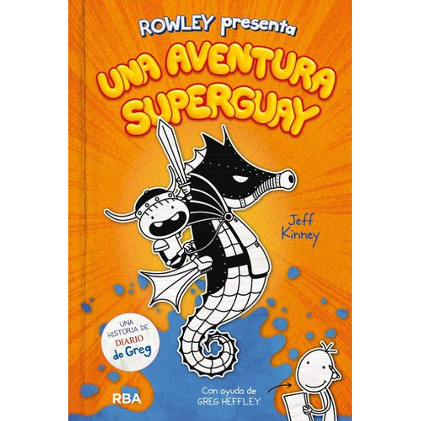 Rowley Presenta Una Aventura Superguay 1