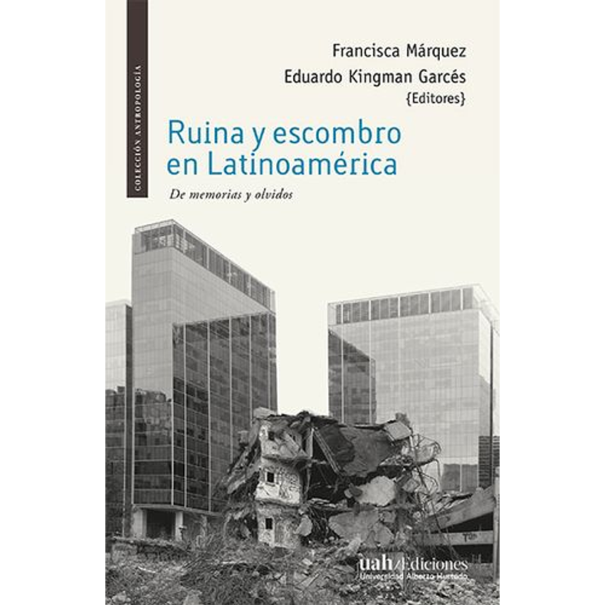 Ruina Y Escombro En Latinoamerica 1
