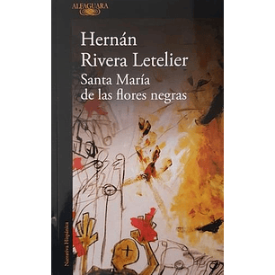Santa Maria De Las Flores Negras (Alfaguara)