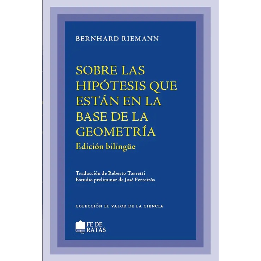 Sobre La Hipotesis Que Estan En La Base De La Geometria (Ed Bilingue) 1