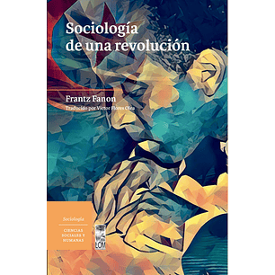 Sociologia De Una Revolucion