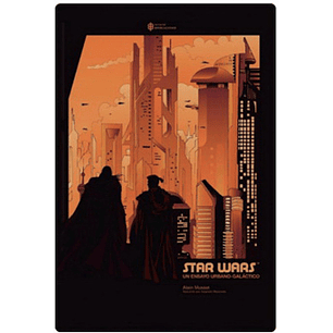 Star Wars Un Ensayo Urbano Galactico