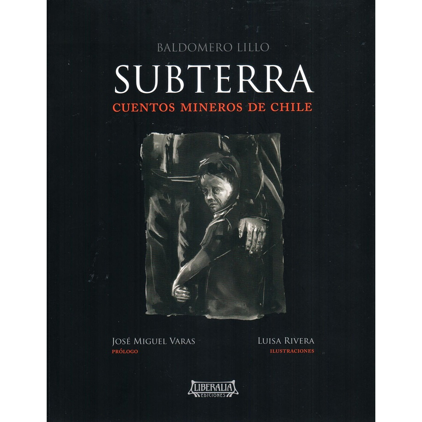 Subterra Cuentos Mineros De Chile 1