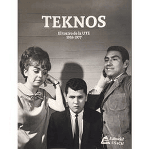Teknos El Teatro De La Ute 1958 - 1977