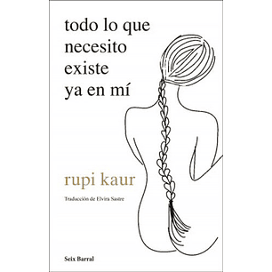 Todo Lo Que Necesito Existe Ya En Mi