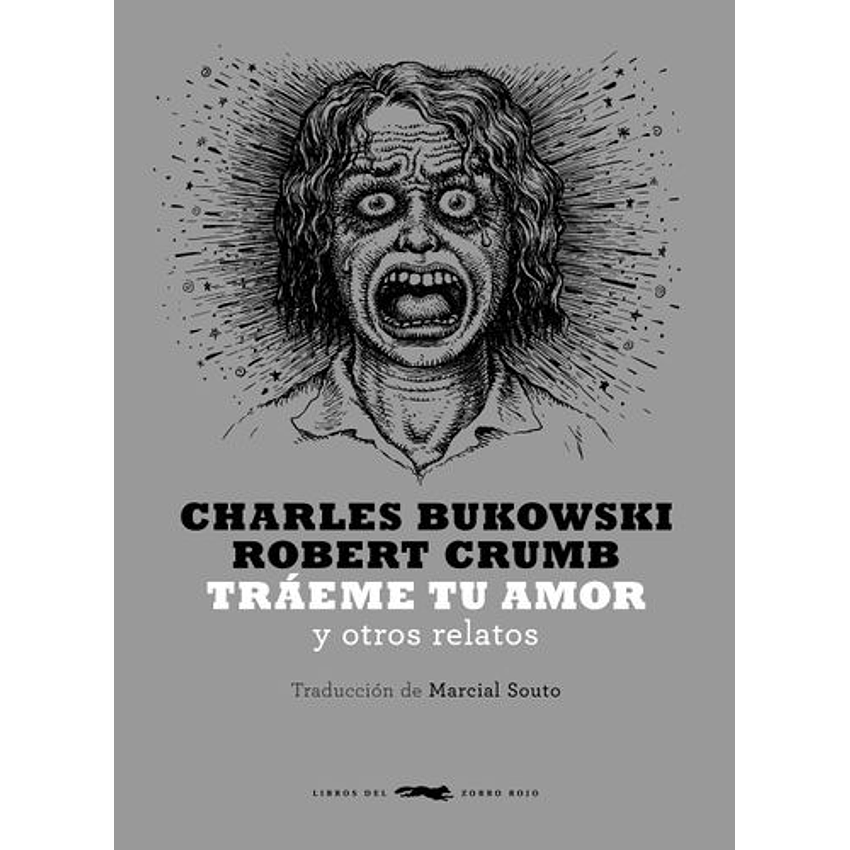 Traeme Tu Amor Y Otros Relatos 1