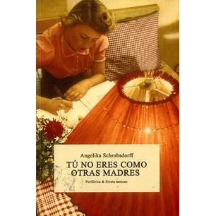 Tu No Eres Como Otras Madres
