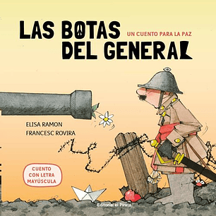 Un Cuento Para La Paz Las Botas Del General