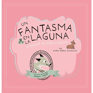 Un Fantasma En La Laguna A Ghost In The Lagoon