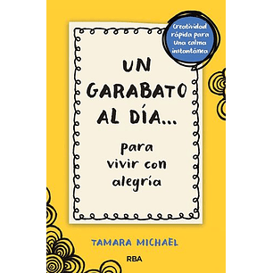 Un Garabato Al Dia Para Vivir Con Alegria
