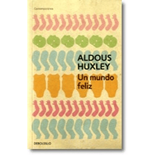 Un Mundo Feliz (Debolsillo)