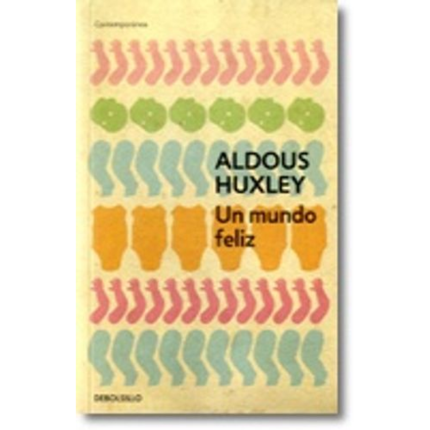 Un Mundo Feliz (Debolsillo) 1