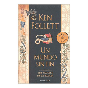 Un Mundo Sin Fin (Debolsillo)