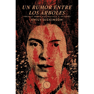 Un Rumor Entre Los Arboles