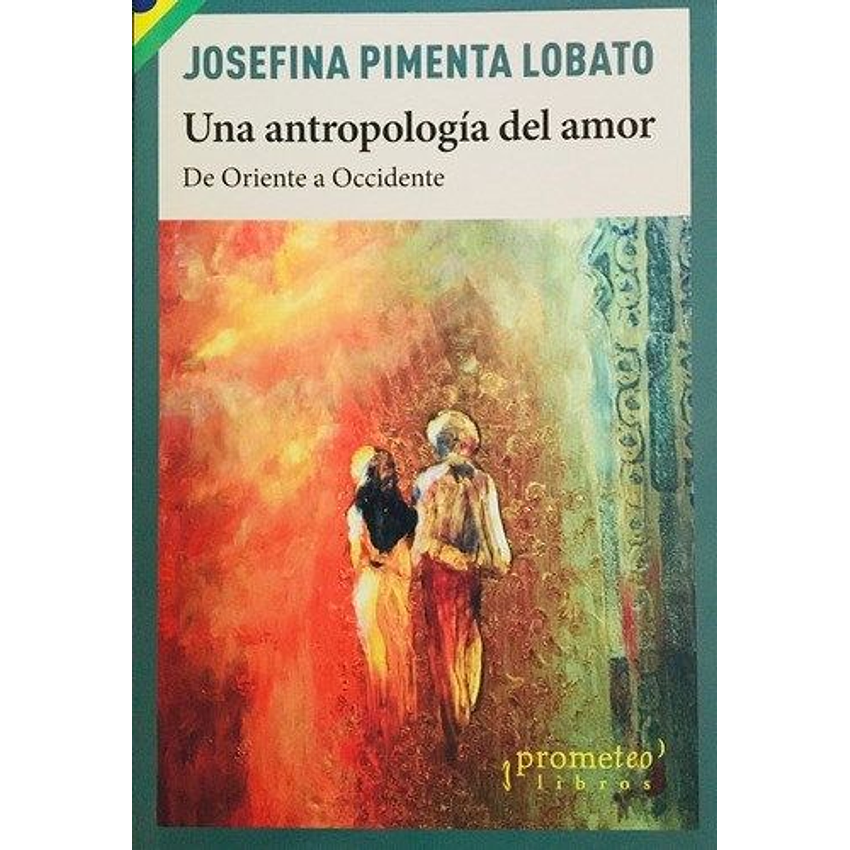 Una Antropologia Del Amor 1