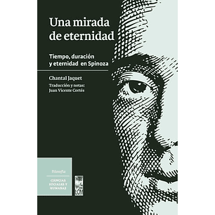 Una Mirada De Eternidad Tiempo Duracion Y Eternidad En Spinoza